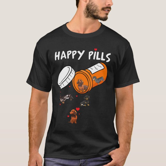 T-shirt Happy Pills mignon Dachshunds Amateurs Cadeau (Devant)