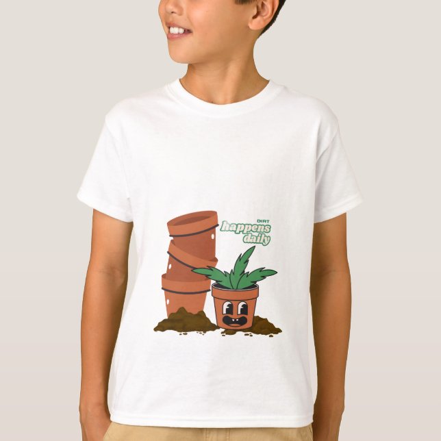 T-shirt Happy Pot & Soil Garden Humor Dirt Happens Pun (Devant)
