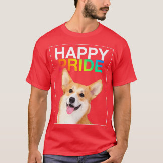 T-shirt Happy Pride Cute Corgi Chien Chien Chien Chien Sou