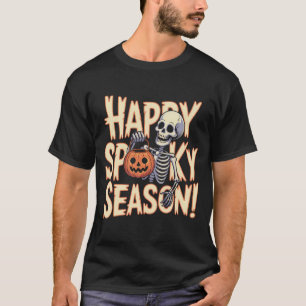 T-shirt Happy Saison Éffrayante Skeleton Art