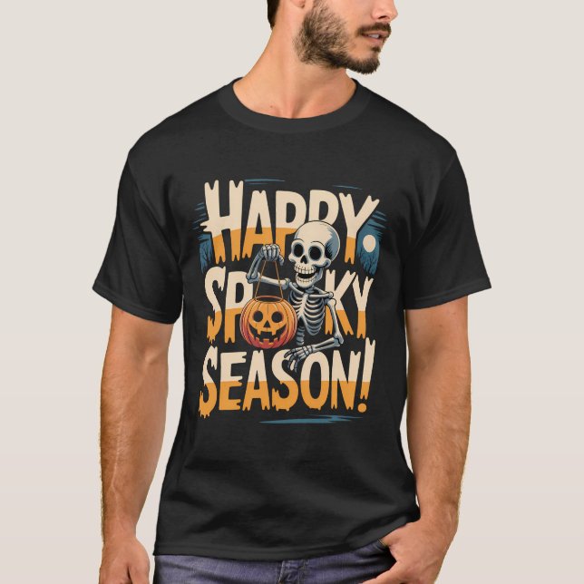 T-shirt Happy Saison Éffrayante Skeleton Art (Devant)