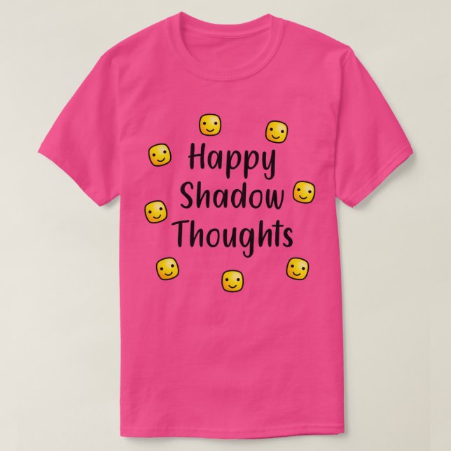 T-shirt Happy Shadow pensées 3 (Design devant)