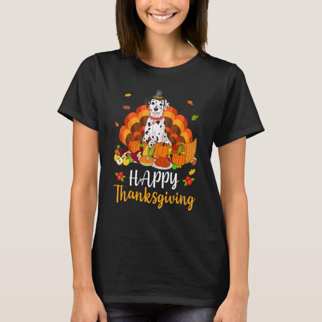 T-shirt Happy Thanksgiving Dalmatian Dog Turkey Pet   (Devant)