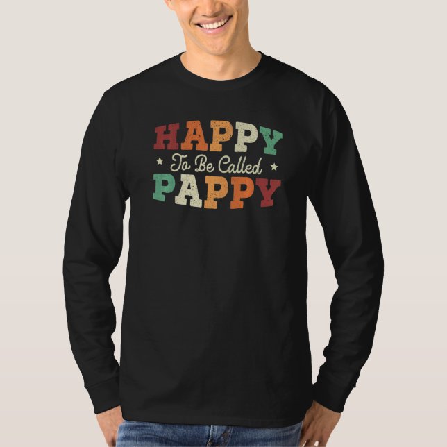 T-shirt Happy To Be Called Pappy Best Grandpa Ever Grandfa (Devant)