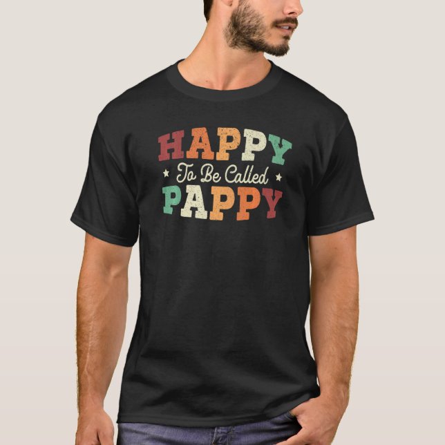T-shirt Happy To Be Called Pappy Best Grandpa Ever Grandfa (Devant)