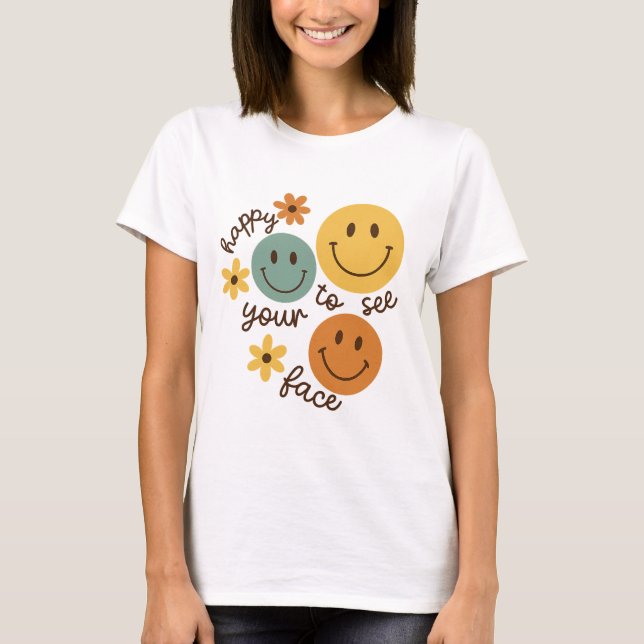 T-shirt Happy to see your face teacher｜happy to see you (Devant)