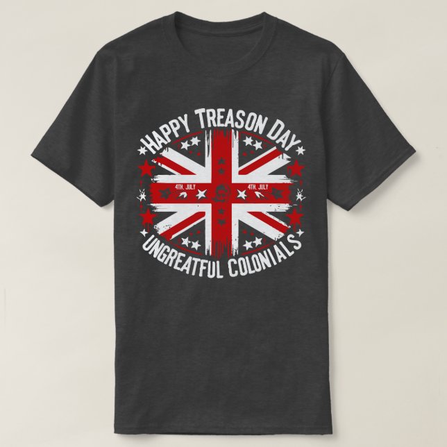 T-SHIRT HAPPY TREASON DAY COLONIALS (Design devant)