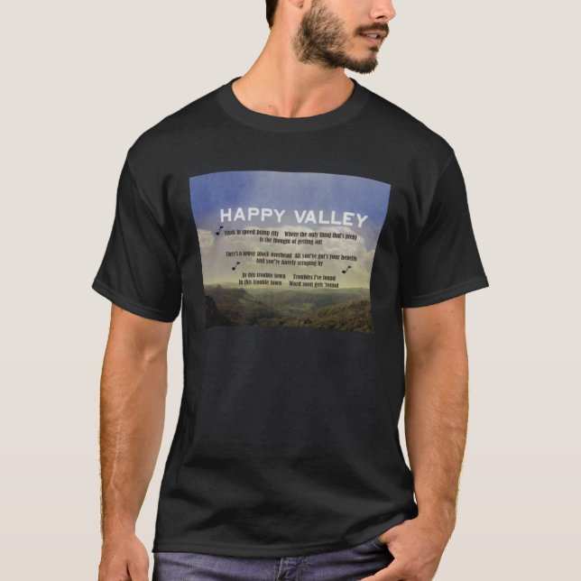 T-shirt Happy Valley Troubled Times Yorkshire Lancashire (Devant)