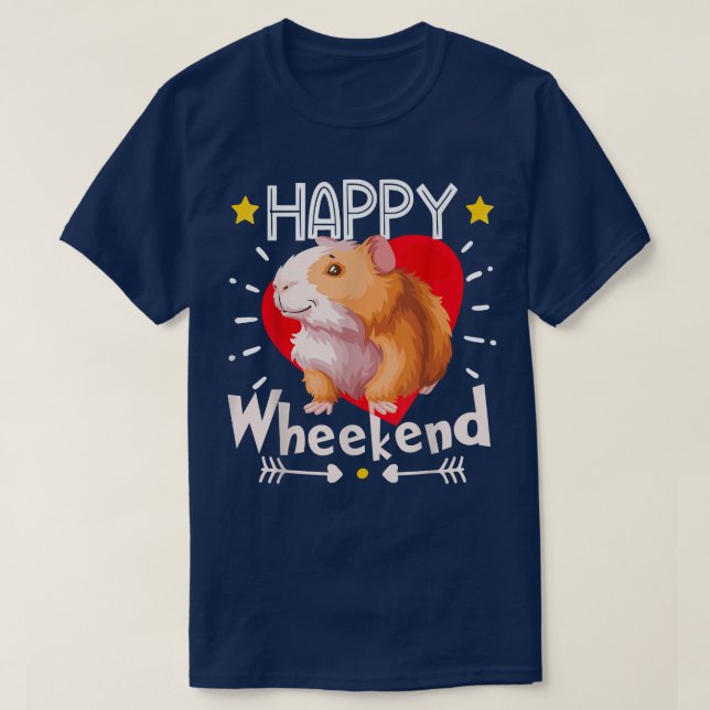 T-shirt Happy Wheekend Guinée Pig Wheek Wheek Guinée Pig G (Design devant)