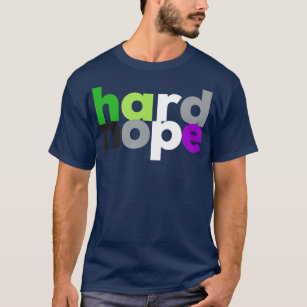 T-shirt hard nope Aroace Pride LGBQ LGB Aro Ace Aromantic