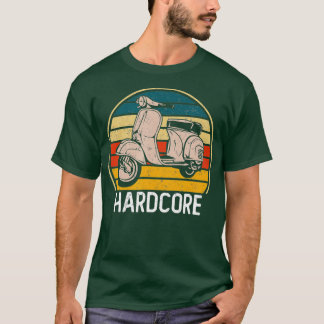 T-shirt Hardcore Moped Life Funny Scooter Driver Retro Bik