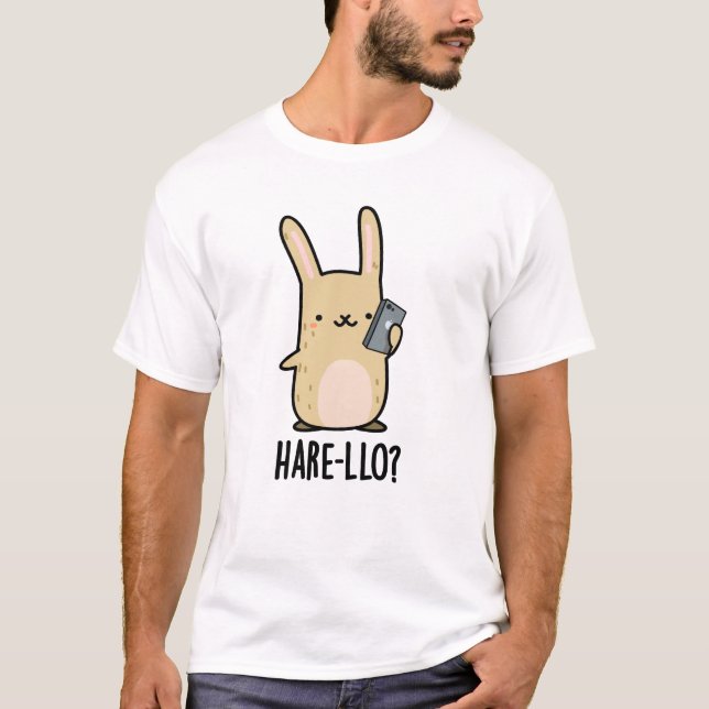 T-shirt Hare-Lo Il Funny Hare Rabbit Pun (Devant)