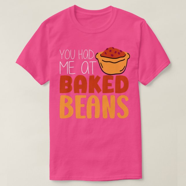 T-shirt Haricots Cuits Lover Vegetable Baking Vous M'Avez  (Design devant)