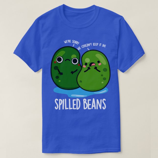 T-shirt Haricots déversés Cute Veggie Bean Pun (Design devant)