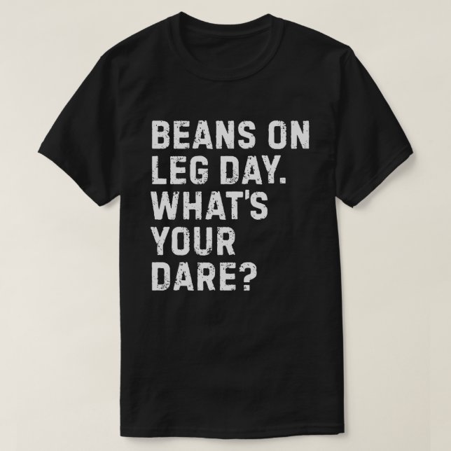 T-shirt Haricots le jour de la Jambe (Design devant)