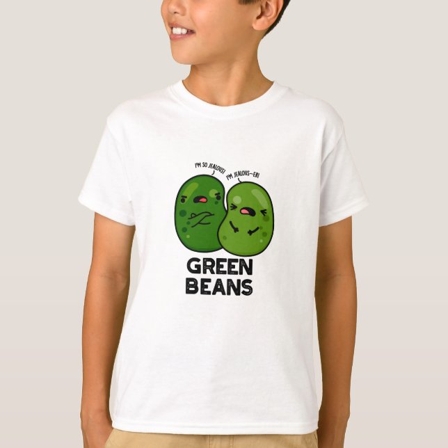 T-shirt Haricots verts amusant Jalous Bean Pun (Devant)