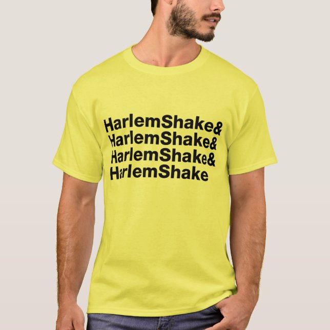 T-shirt Harlem Shake& Harlem Shake& Harlem Shake& (Devant)