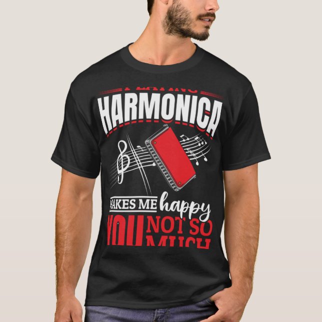 T-shirt Harmonica Jouer Harmonica Me Rend Heureux Vous Ne (Devant)