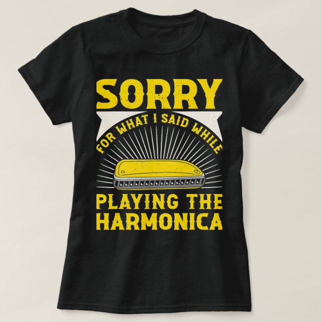 T-shirt Harmonica Lover Désolé Pour Ce Que J'Ai Dit En Jou (Design devant)