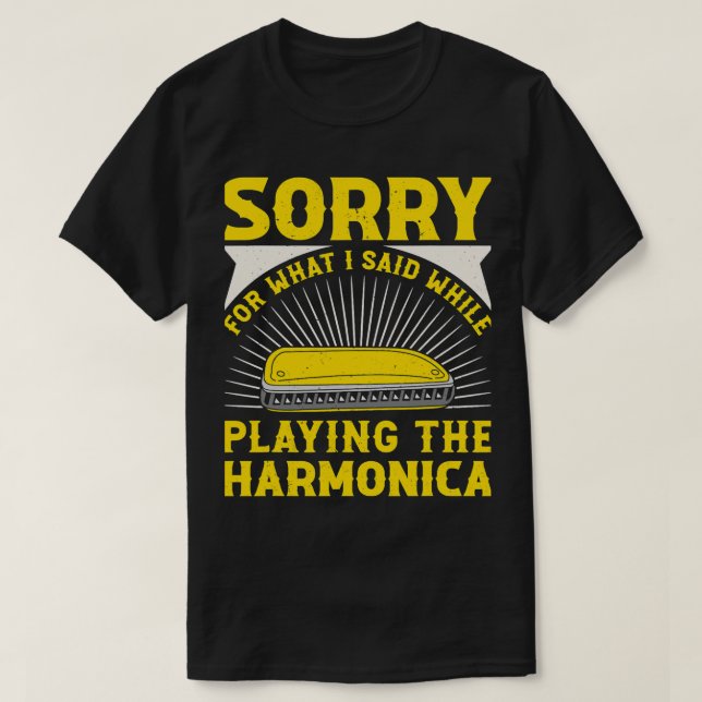 T-shirt Harmonica Lover Désolé Pour Ce Que J'Ai Dit En Jou (Design devant)