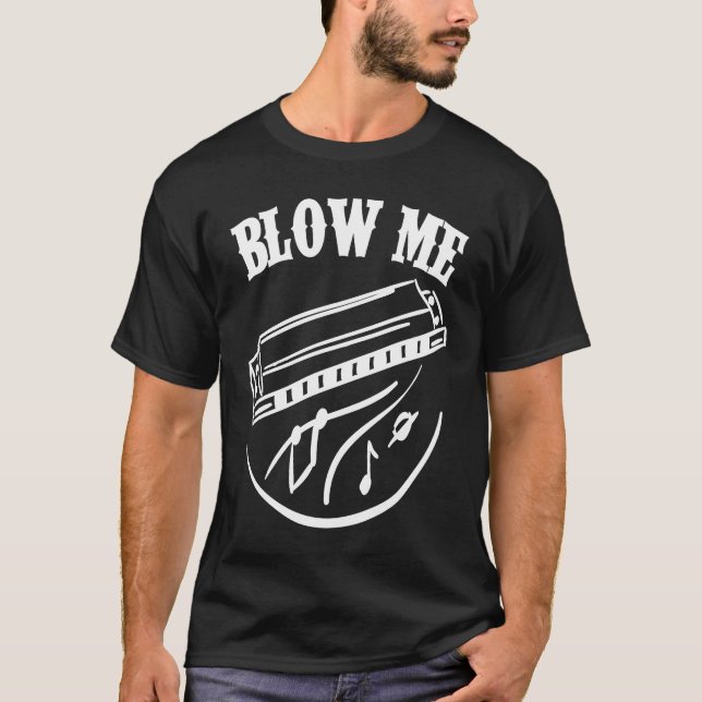 T-shirt Harmonica Player Blow Me (Devant)