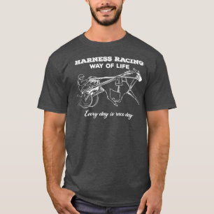 T-shirt Harnais Racing Mode De Vie Chaque Jour Est Le Jour