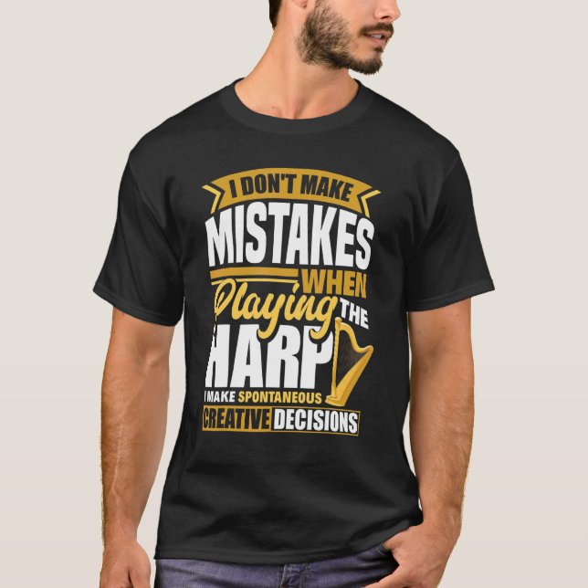 T-shirt Harpist Joueur Harpe Je Ne Fais Pas De Erreurs Qua (Devant)