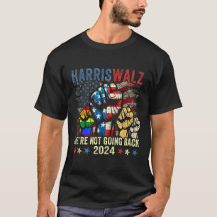 T-shirt Harris W Pour Président 2024 Nous ne reviendrons p