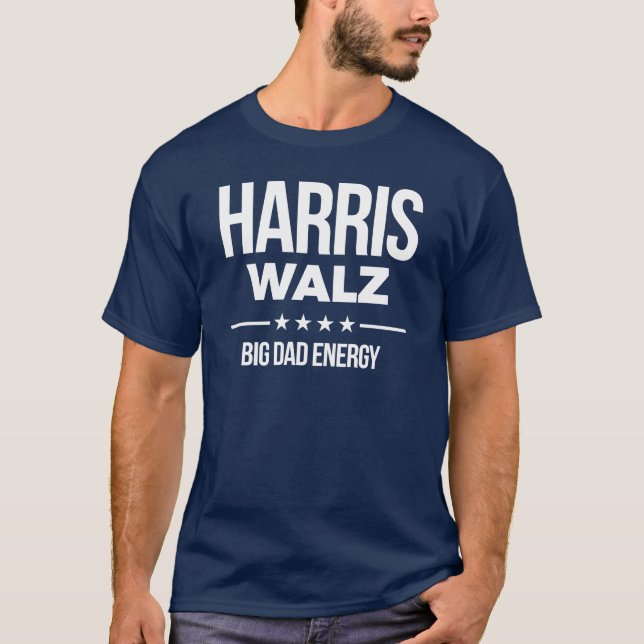 T-shirt Harris Walz Big Dad Energy (Devant)