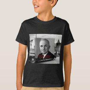 T-shirt Harry Truman "Never Gave Hell" Citation de sagesse