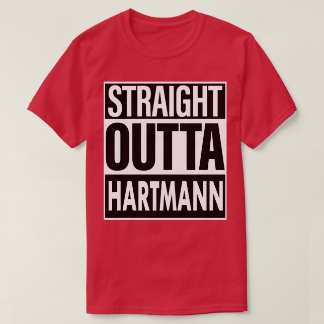T-shirt Hartmann Nom Straight Outta Hartmann (Design devant)