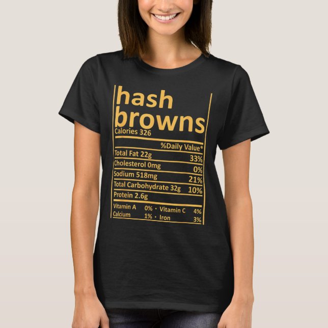 T-shirt Hash Browns Nutrition Thanksgiving Food Facts Xmas (Devant)