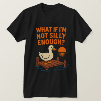 T-shirt hat If I'm Not Silly Enough Funny Overthinker Quot