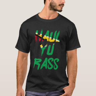 T-shirt Haul Yu Rass Guyanais Guyana Afro Pride Créole