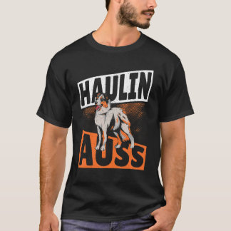 T-shirt Haulin Auss Aussie Australian Cattle Chien 1