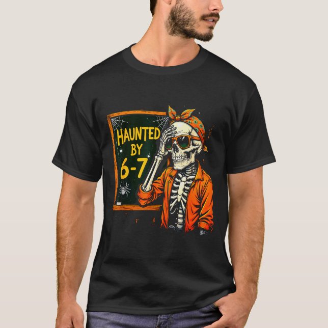 T-shirt Haunted By 67 Funny Soky Teacher Halloween Six Sev (Devant)