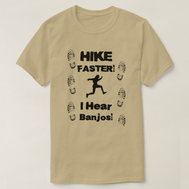T-shirt Hausse plus rapidement j'entends des banjos ! (Design devant)