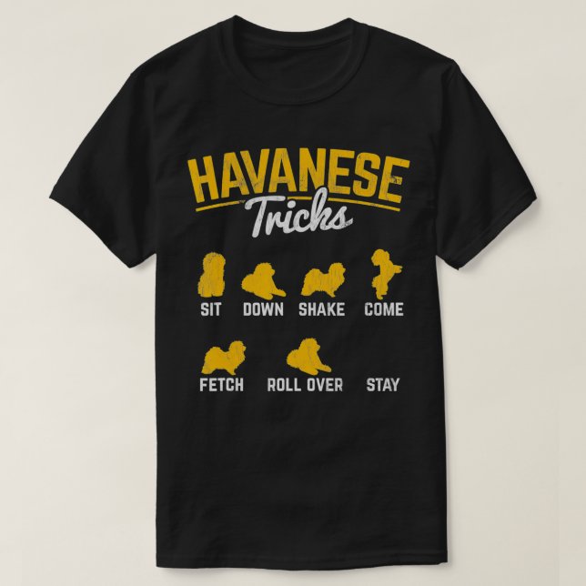 T-shirt Havanese Tricks Havanese Pet Owner Dog Lover  (Design devant)