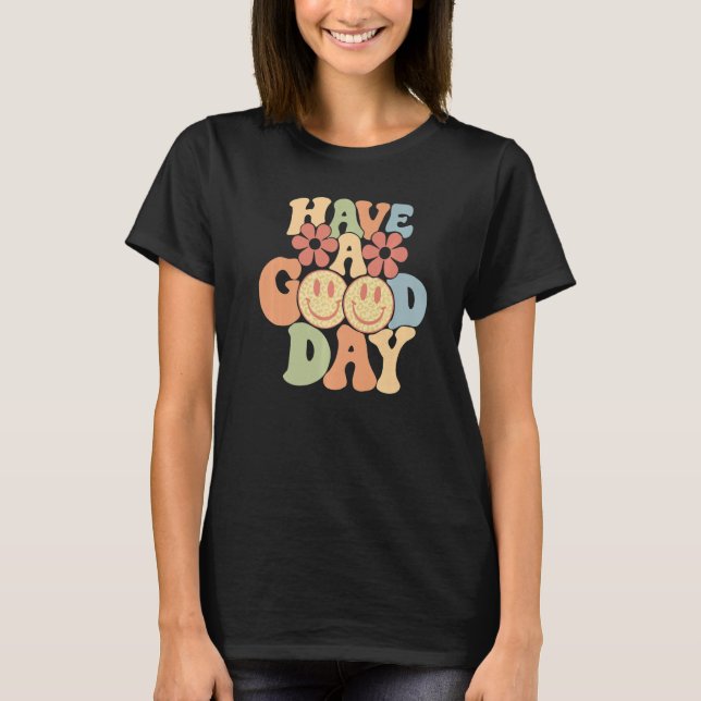 T-shirt Have A Good Day Happy Face Trend Aesthetic Premium (Devant)