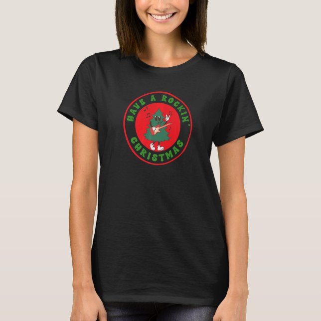 T-shirt Have a Rockin' Christmas  Guitar Playing Holiday T (Devant)