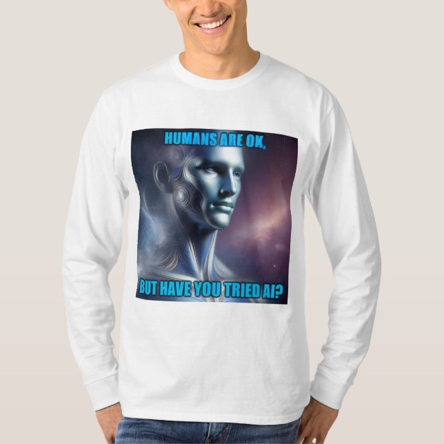 T-shirt Have you Tried AI - Men's White Long Sleeve Tee (Devant)