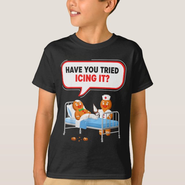 T-shirt Have You Tried Icing It Gingerbread Funny Nurse Ch (Devant)
