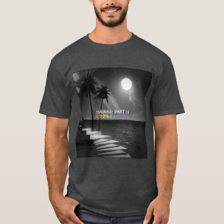 T-shirt HAWAII 2ÈME PARTIE fille drôle
