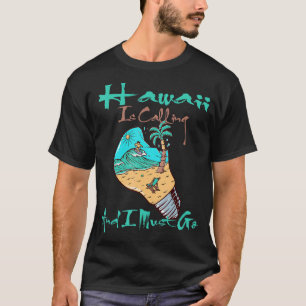 T-shirt Hawaii Appelle Et Je Dois Aller Style Nouveau