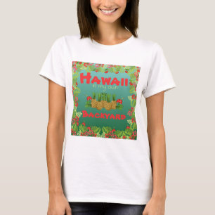 T-shirt Hawaii dans mon propre Jardin Personnaliser la fem