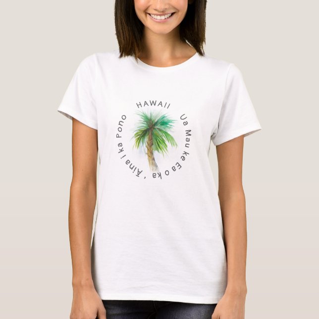 T-shirt Hawaii Motto Palm Tree Watercolor (Devant)