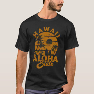 T-shirt Hawaii Palm Beach Été Hawaii L'Aloha Stat