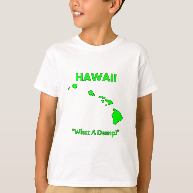 T-shirt Hawaii - Quel dépotoir ! (Devant)