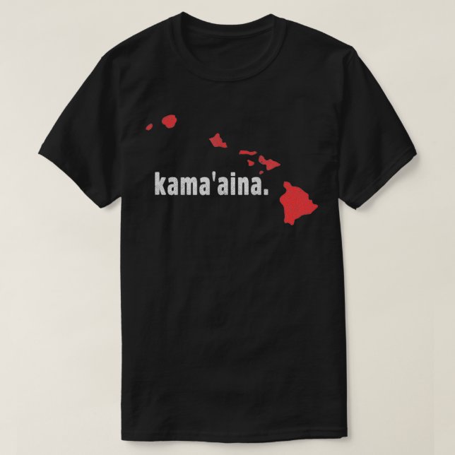 T-shirt Hawaii State Kama'aina Child of the Land  (Design devant)