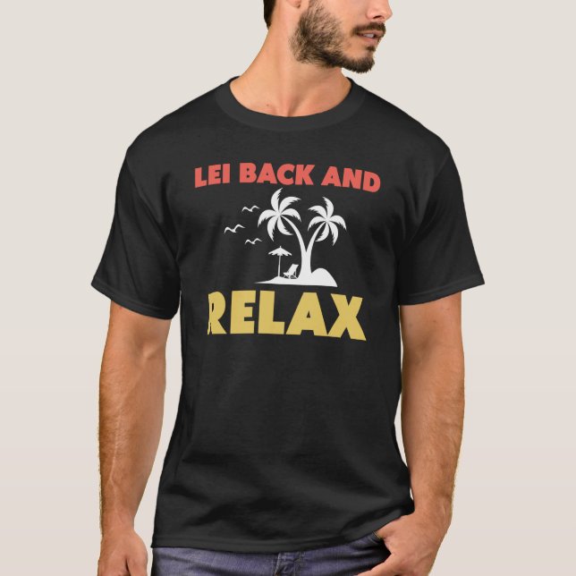 T-shirt Hawaiian Lei Back and Relax Hawaii Pineapple Tiki (Devant)